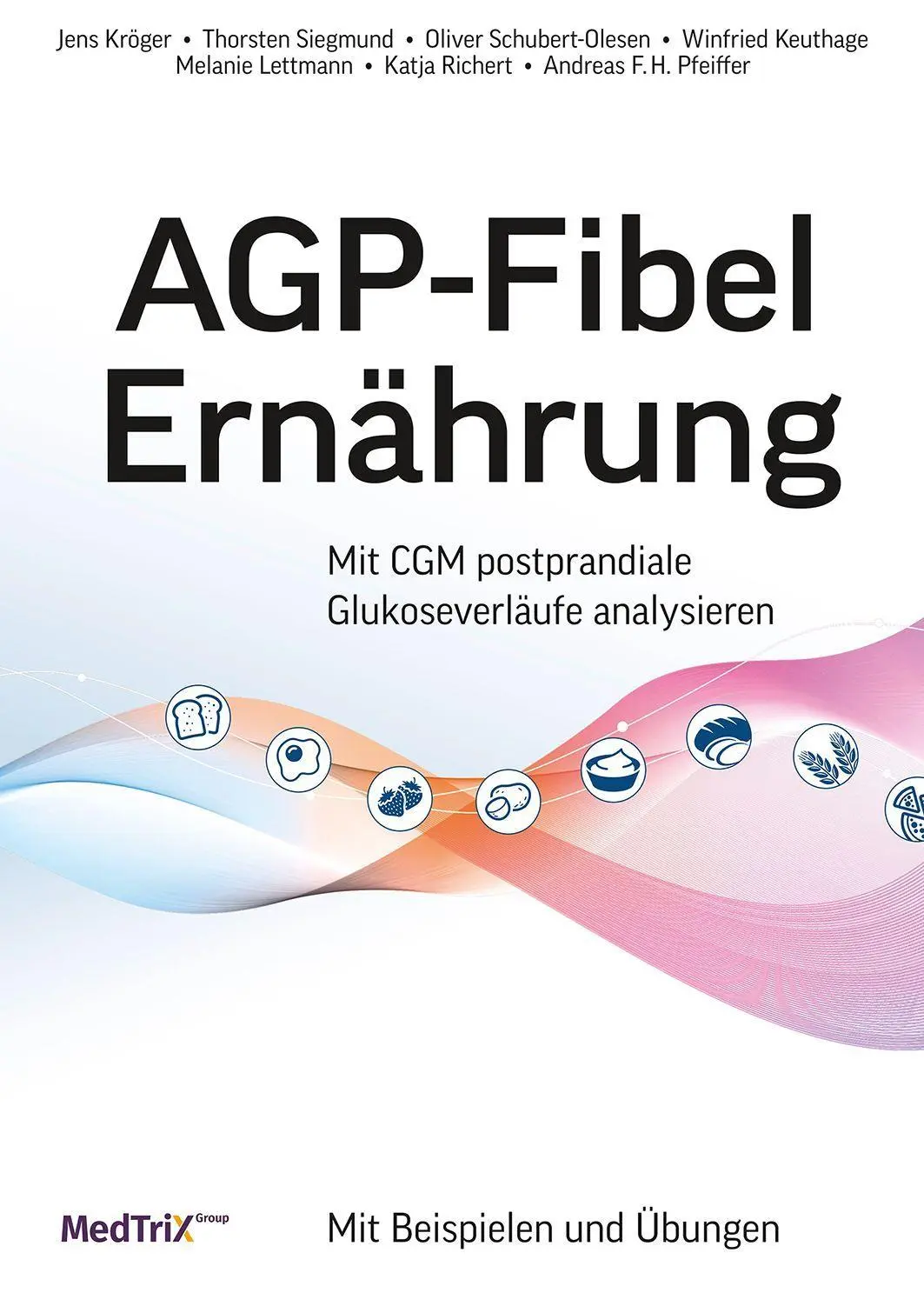 Cover: 9783874097819 | AGP-Fibel Ernährung | Jens Kröger (u. a.) | Taschenbuch | 100 S.