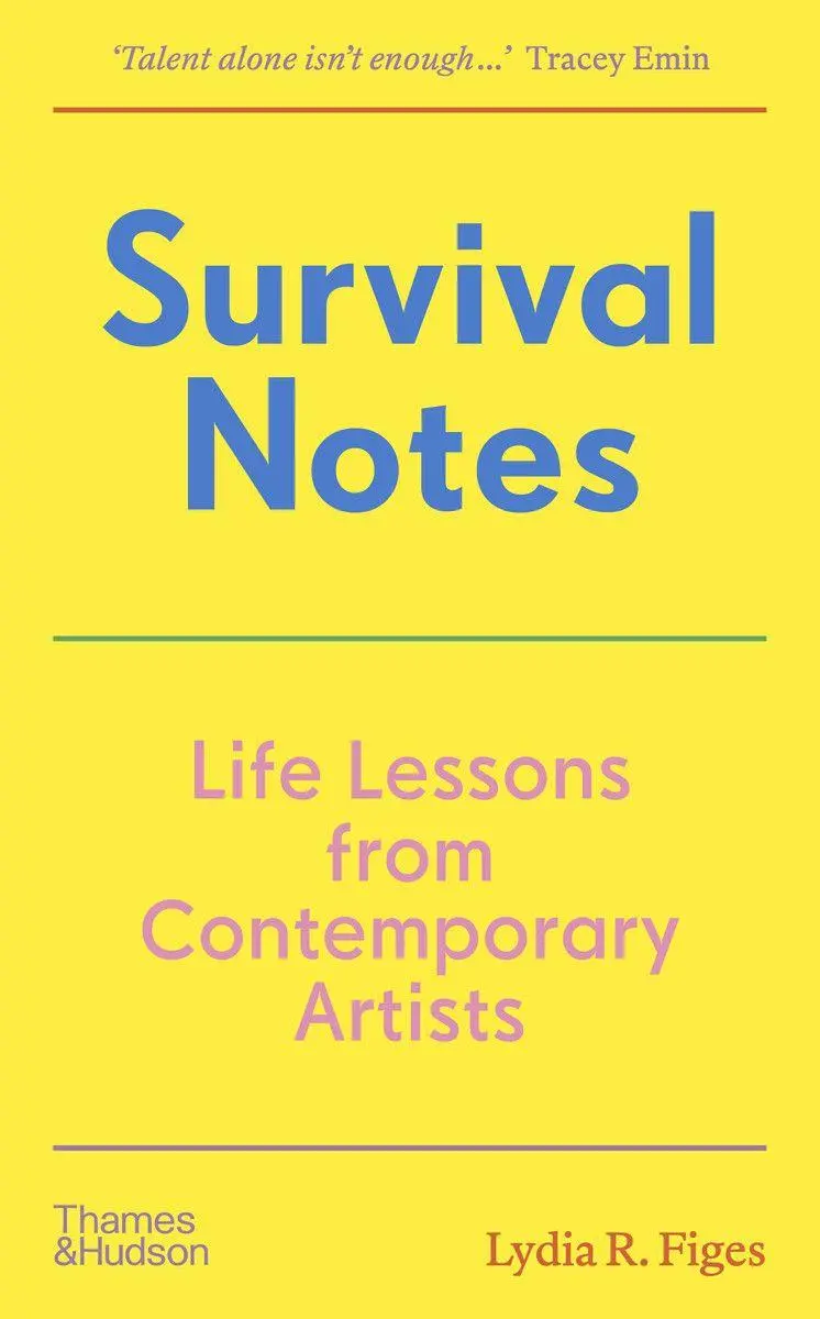 Cover: 9780500297919 | Survival Notes | Life Lessons from Contemporary Artists | Figes | Buch