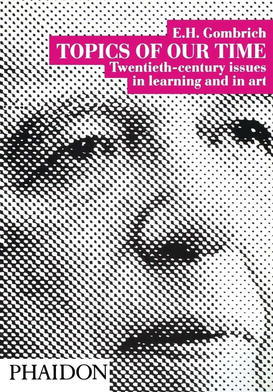 Cover: 9780714827919 | Topics of Our Time | Twentieth-century issues in learning and in art
