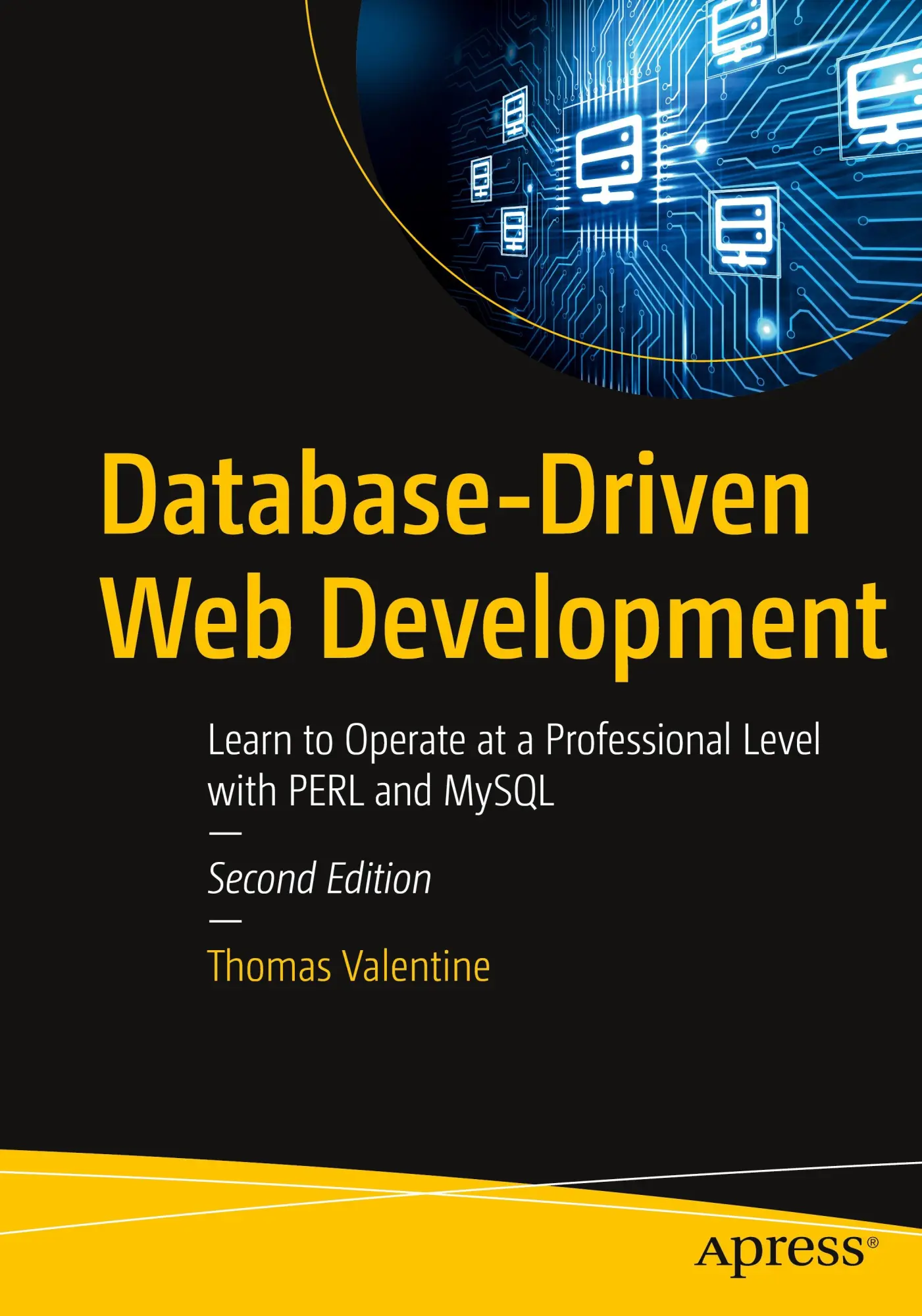 Cover: 9781484297919 | Database-Driven Web Development | Thomas Valentine | Taschenbuch
