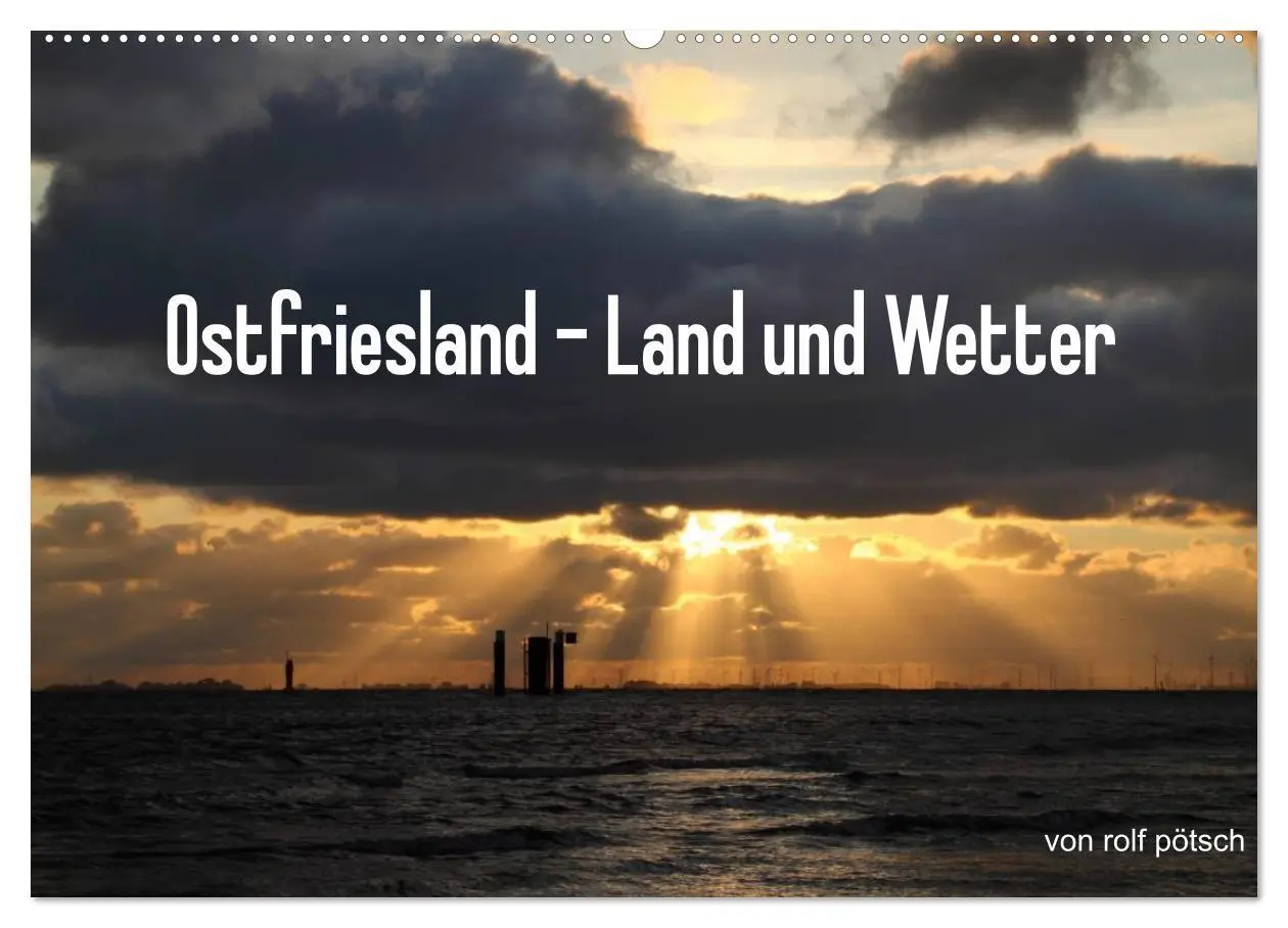 Cover: 9783516147919 | Ostfriesland - Land und Wetter (Wandkalender 2026 DIN A2 quer),...