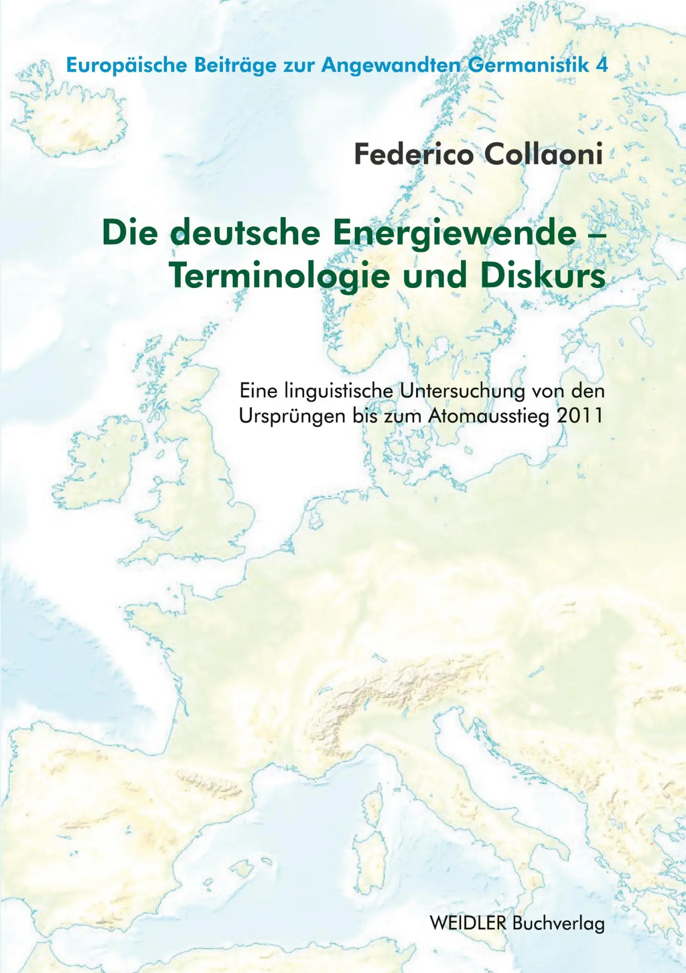 Cover: 9783896937919 | Die deutsche Energiewende - Terminologie und Diskurs | Collaoni | Buch