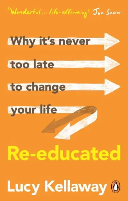 Cover: 9781529108019 | Re-educated | Why it's never too late to change your life | Kellaway