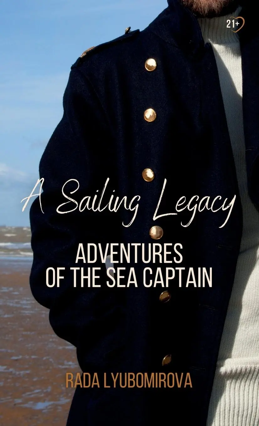 Cover: 9781963038019 | A Sailing Legacy | Adventures of the Sea Captain - Travel Version