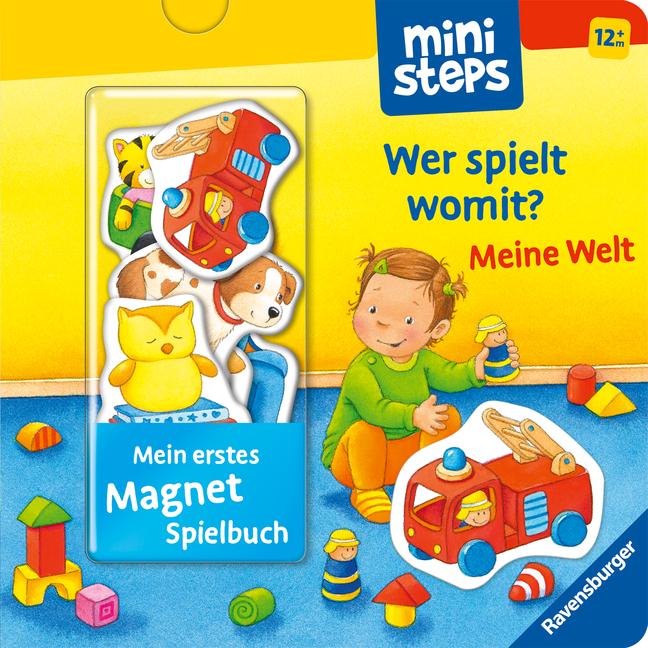 Cover: 9783473308019 | ministeps: Mein erstes Magnetbuch: Wer spielt womit? Meine Welt | Buch