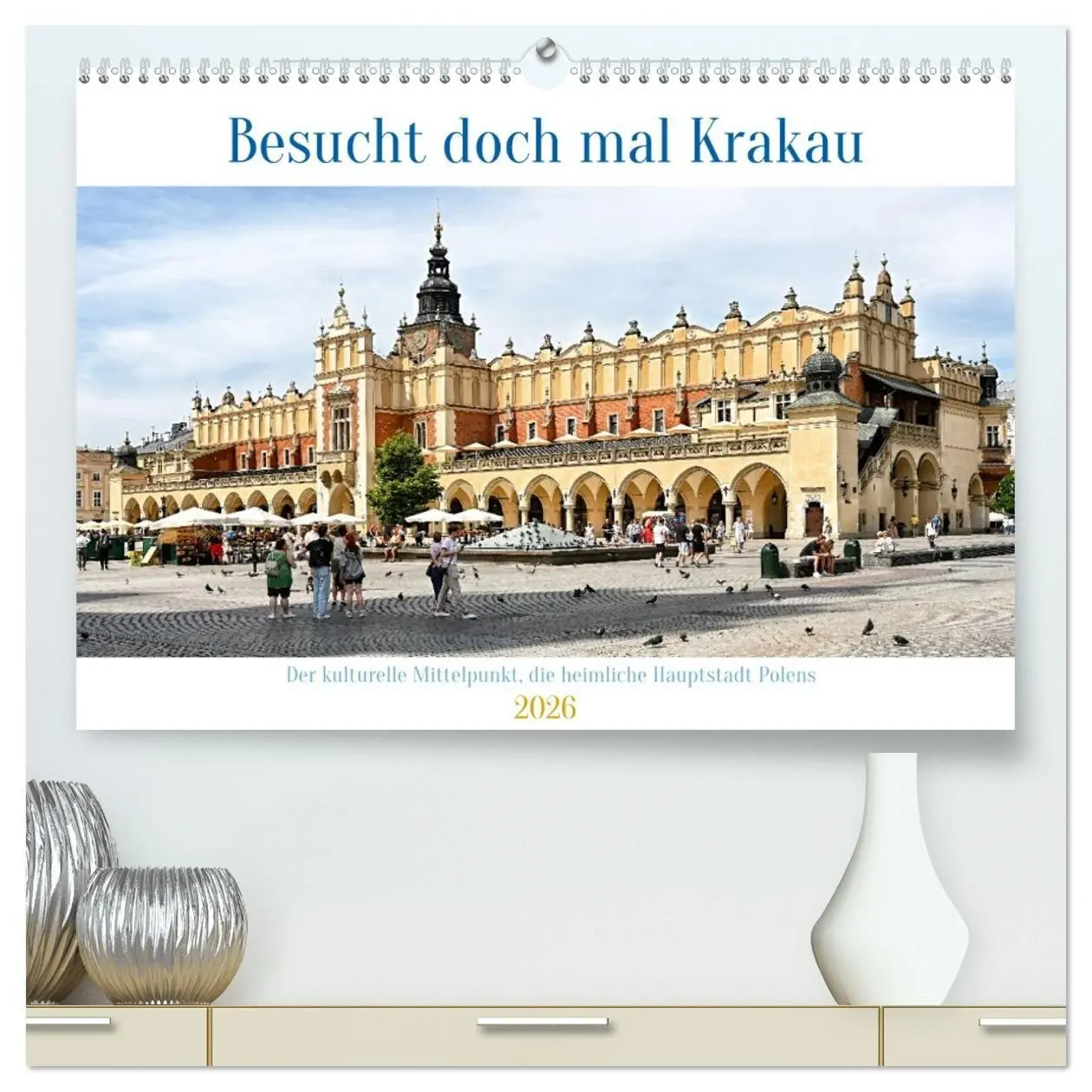 Cover: 9783516658019 | Besucht doch mal Krakau (hochwertiger Premium Wandkalender 2026 DIN...