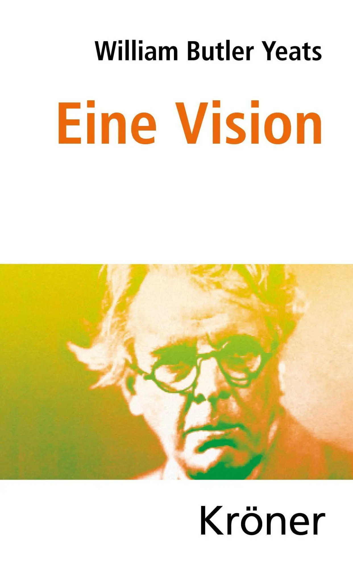 Bild: 9783520138019 | Eine Vision | William Butler Yeats | Buch | Literatur von Welt | 2014