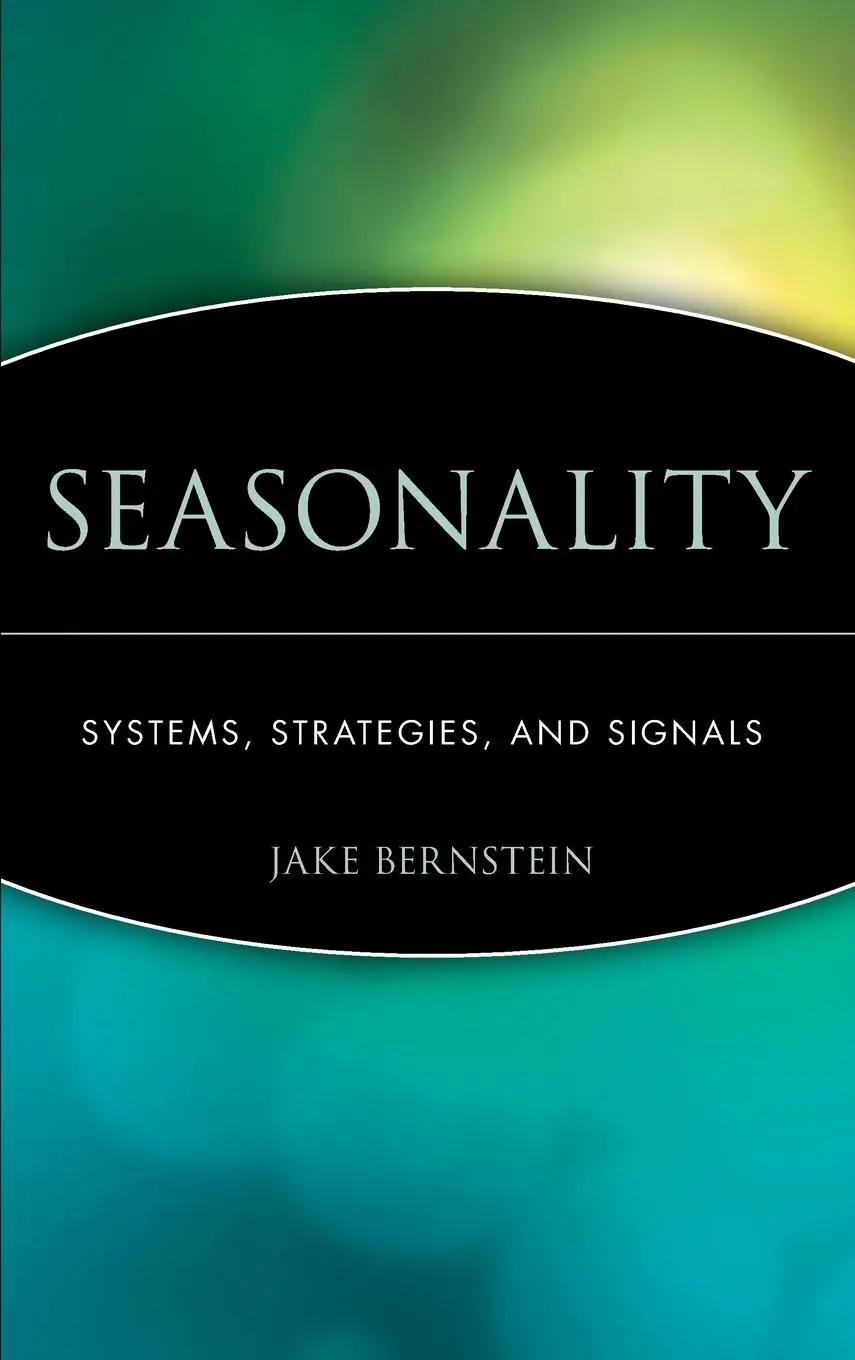 Cover: 9780471168119 | Seasonality | Systems, Strategies, and Signals | Jake Bernstein | Buch