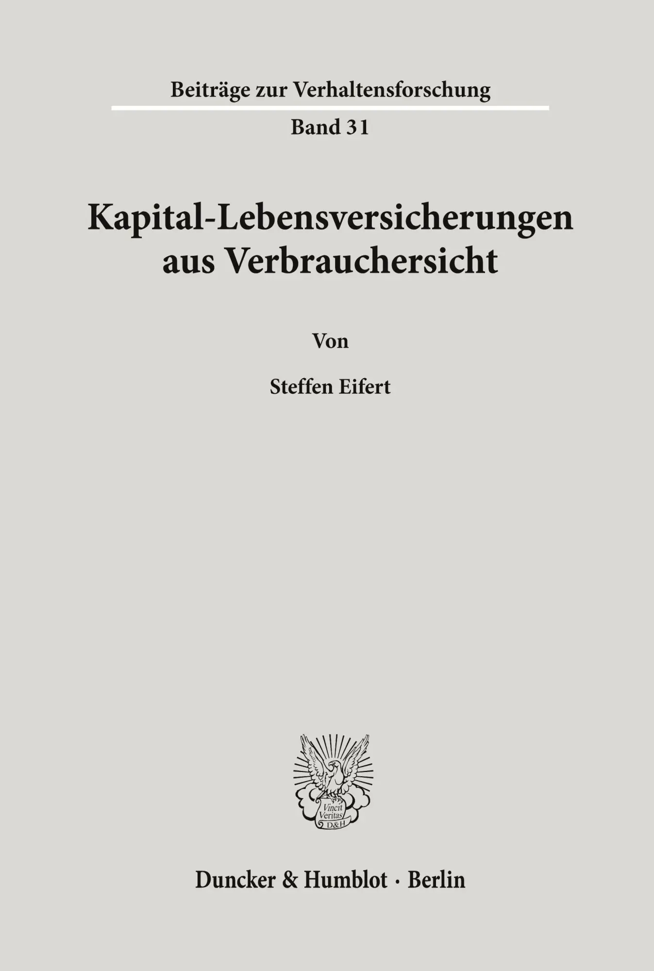 Cover: 9783428088119 | Kapital-Lebensversicherungen aus Verbrauchersicht. | Steffen Eifert