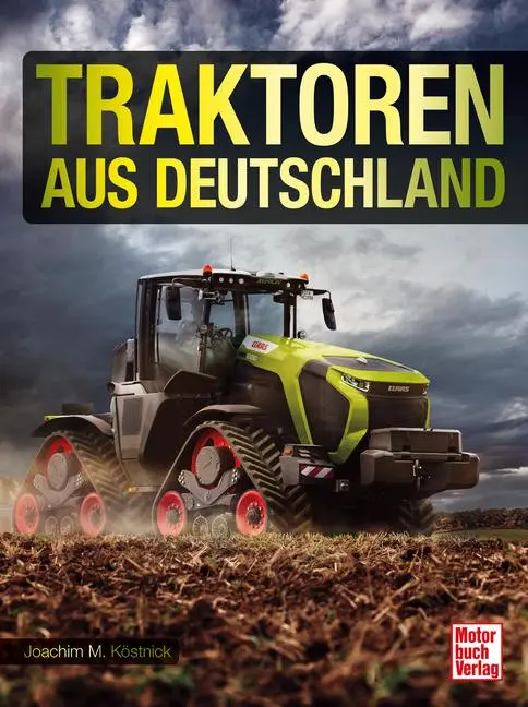 Cover: 9783613048119 | Traktoren aus Deutschland | Joachim M. Köstnick | Buch | 224 S. | 2025