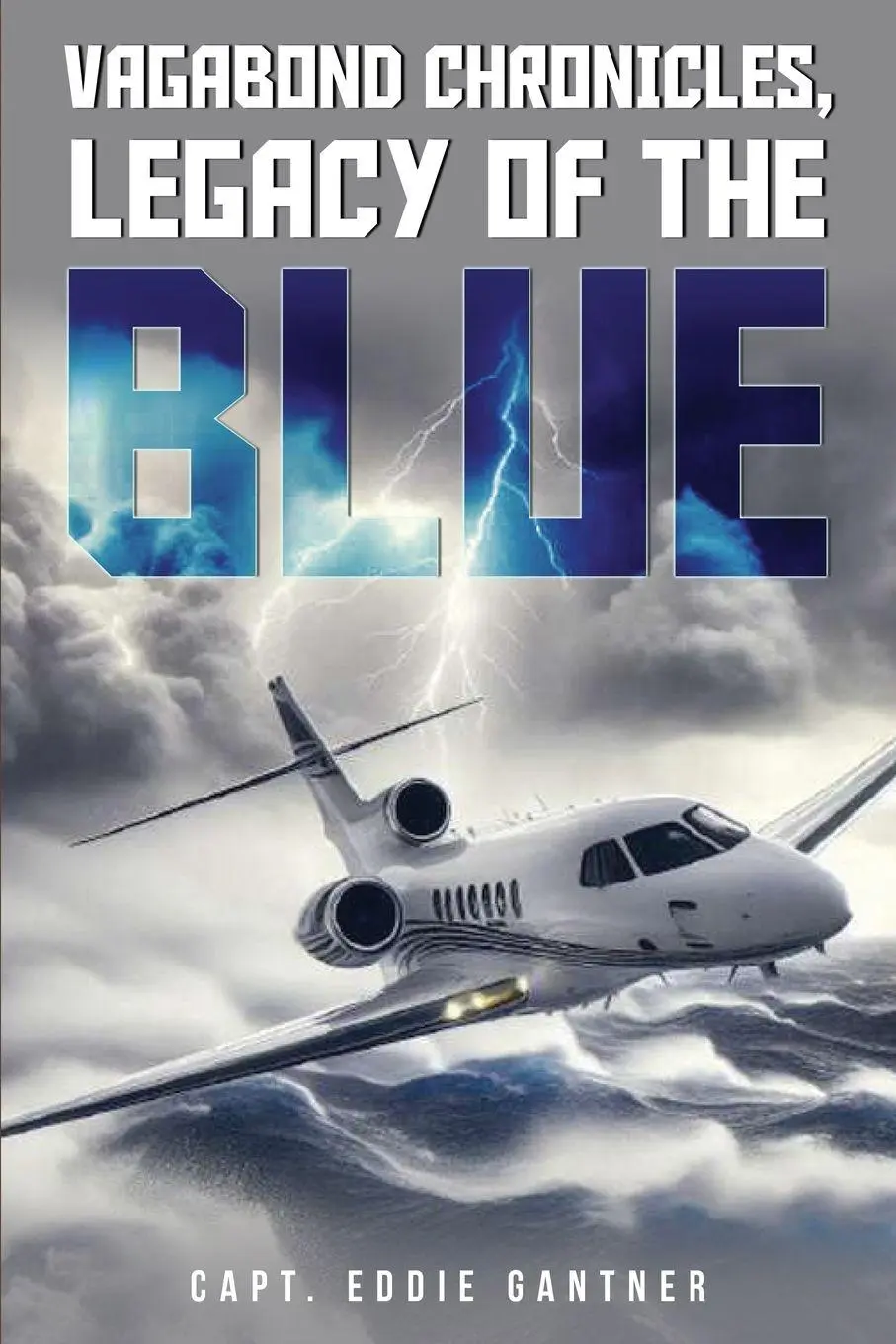 Cover: 9781969368219 | Vagabond Chronicles | Legacy of the Blue | Captain Eddie Gantner