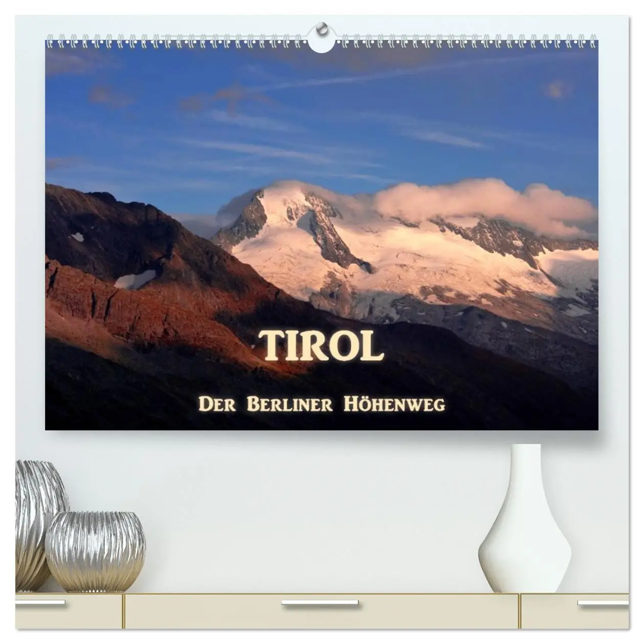Cover: 9783516188219 | TIROL - Der Berliner Höhenweg (hochwertiger Premium Wandkalender...