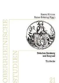 Cover: 9783799578219 | Zwischen Habsburg und Burgund | Konrad Krimm (u. a.) | Buch | Gebunden