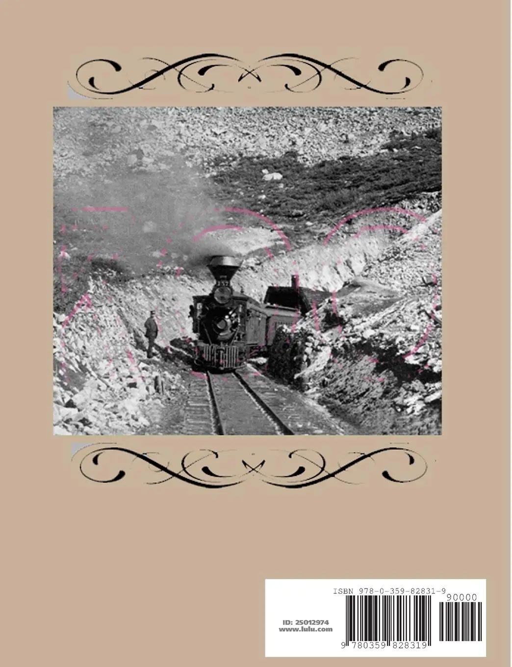 Rückseite: 9780359828319 | Across The Great Divide The History of Alpine Tunnel In Images | Brown