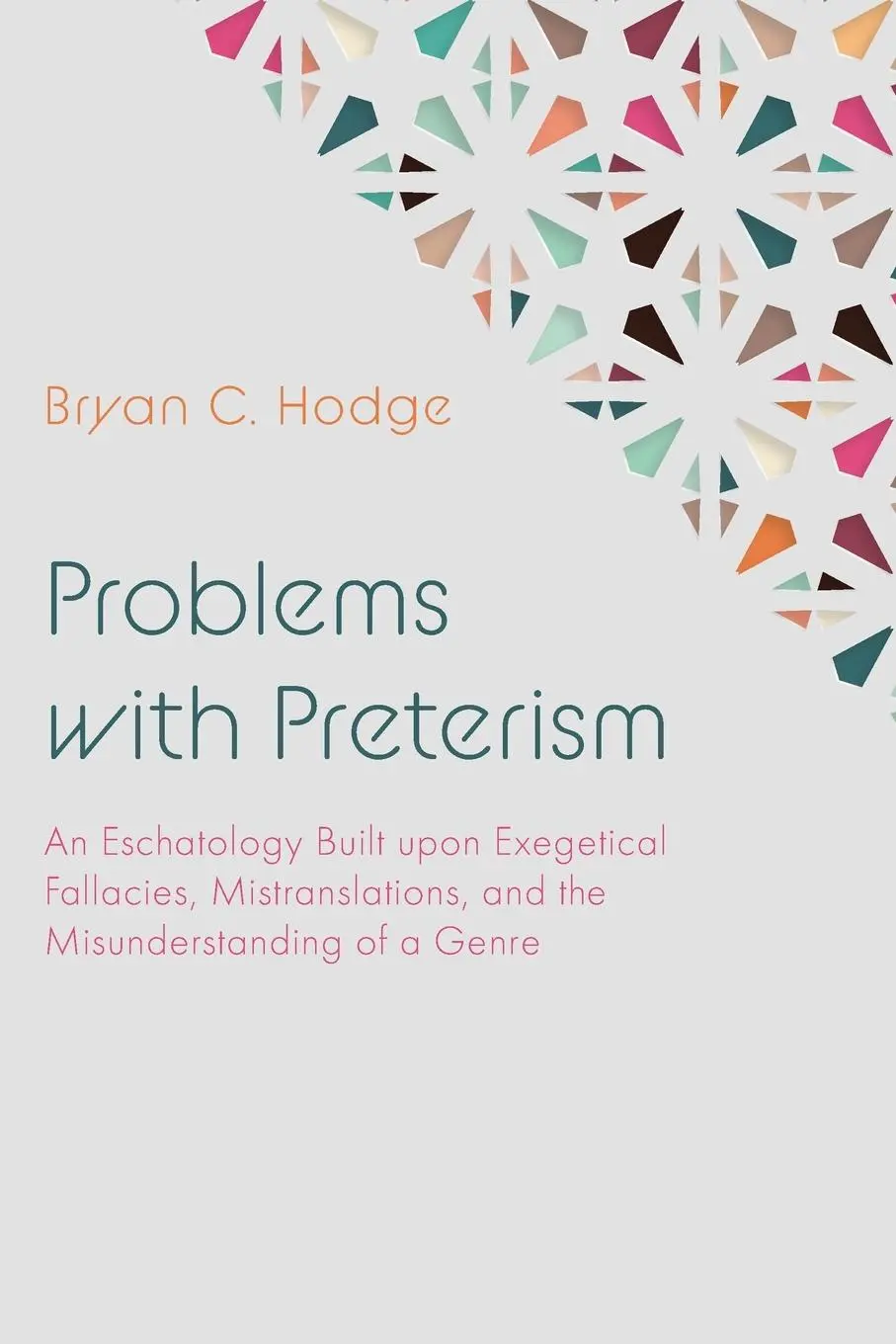 Cover: 9781666798319 | Problems with Preterism | Bryan C. Hodge | Taschenbuch | Englisch