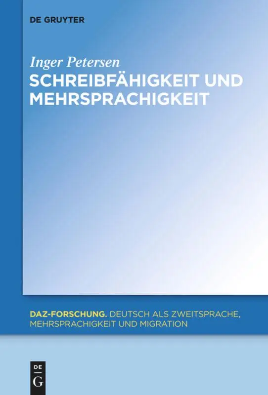 Cover: 9783110318319 | Schreibfähigkeit und Mehrsprachigkeit | Inger Petersen | Buch | VII