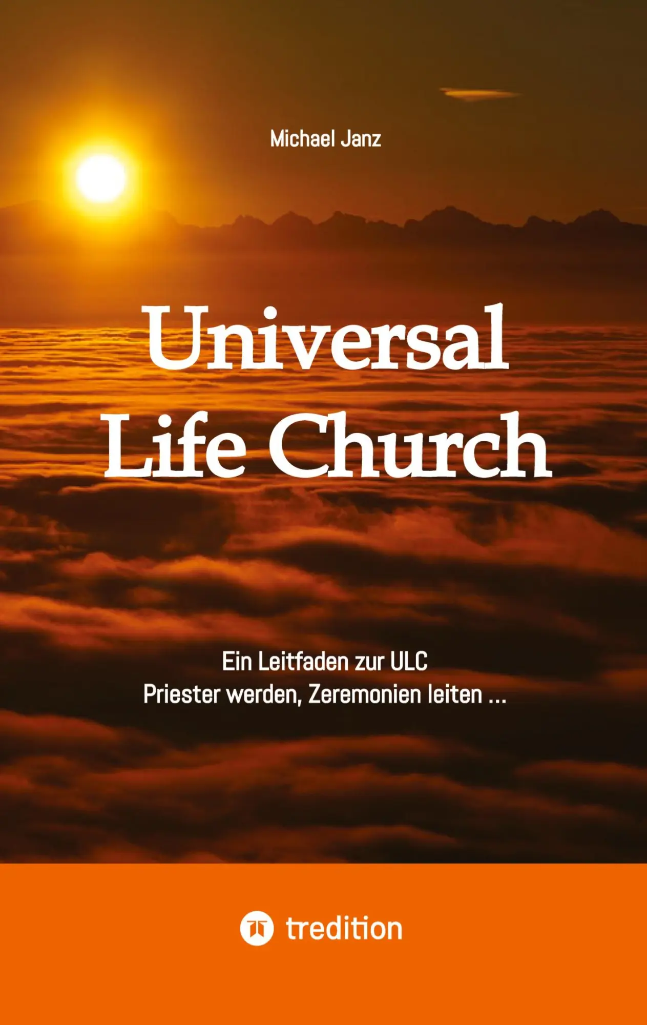 Cover: 9783384418319 | Universal Life Church | Michael Janz | Taschenbuch | 112 S. | Deutsch