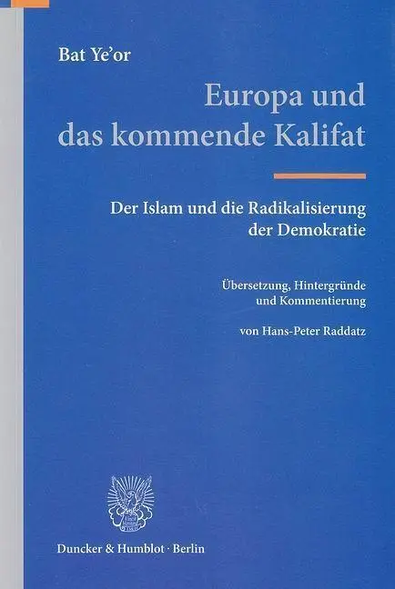 Cover: 9783428138319 | Europa und das kommende Kalifat | Bat Ye'or | Taschenbuch | XXXV
