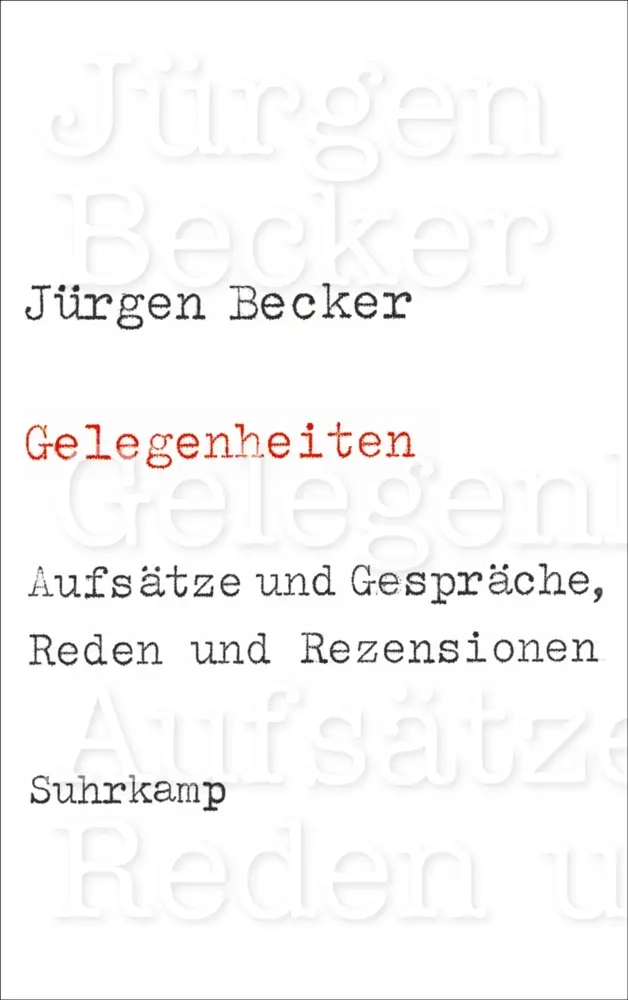 Cover: 9783518468319 | Gelegenheiten | Aufsätze und Gespräche, Reden und Rezensionen | Becker