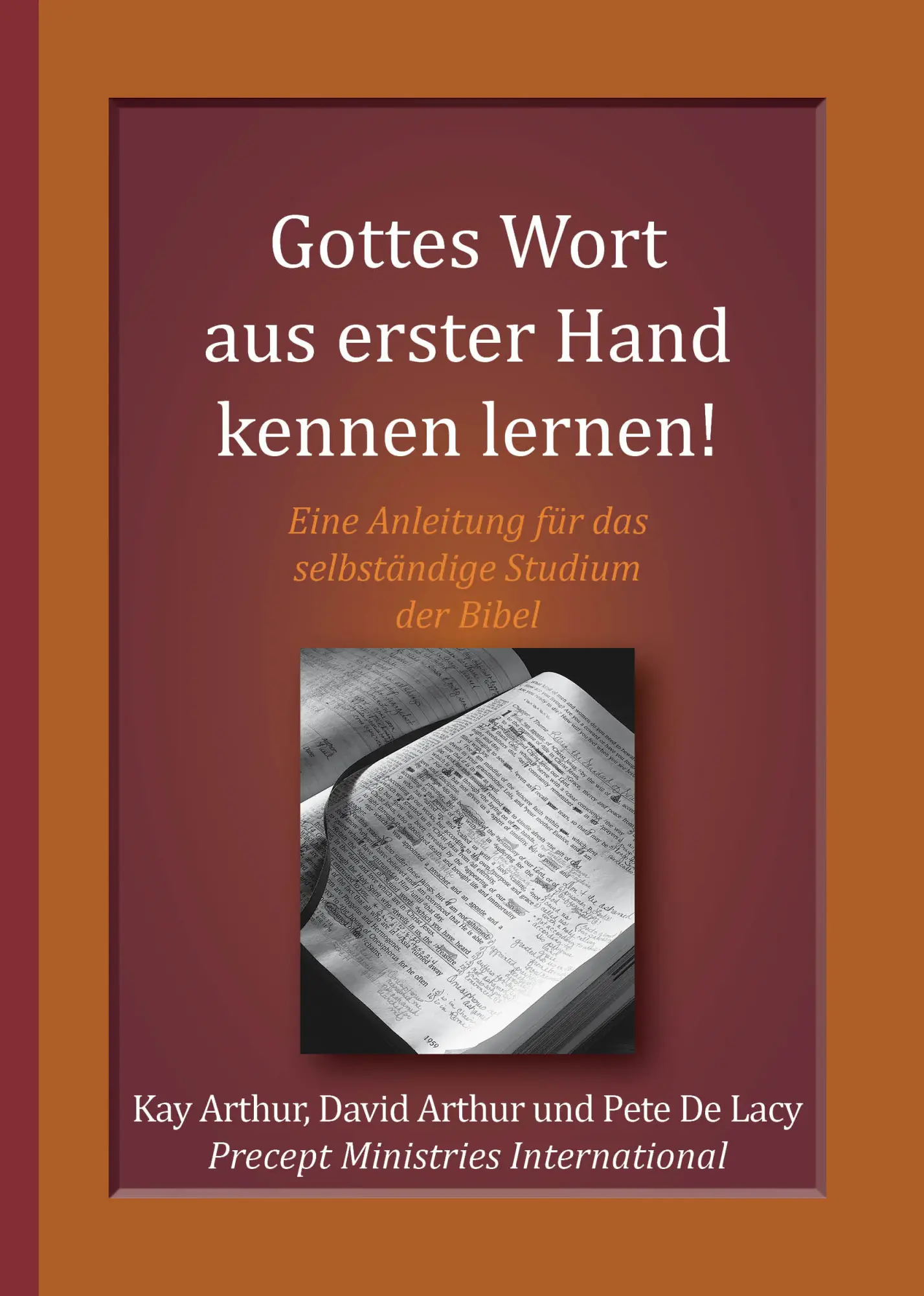 Cover: 9783981628319 | Gottes Wort aus erster Hand kennen lernen | Kay &amp; David Arthur | Buch
