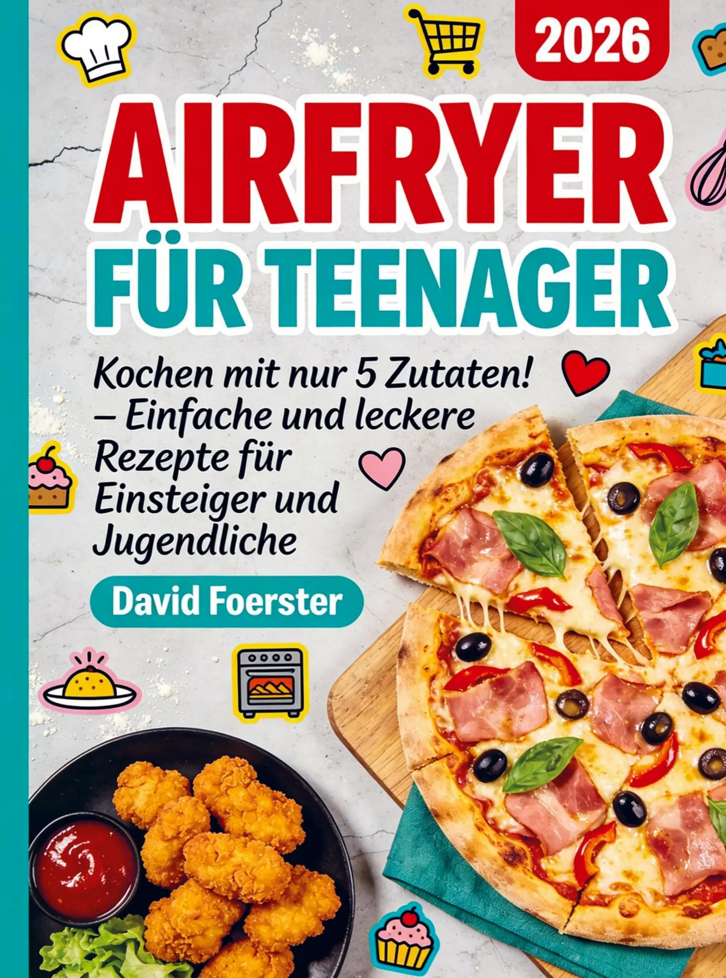 Cover: 9789403858319 | Airfryer für Teenager | David Foerster | Taschenbuch | 132 S. | 2025