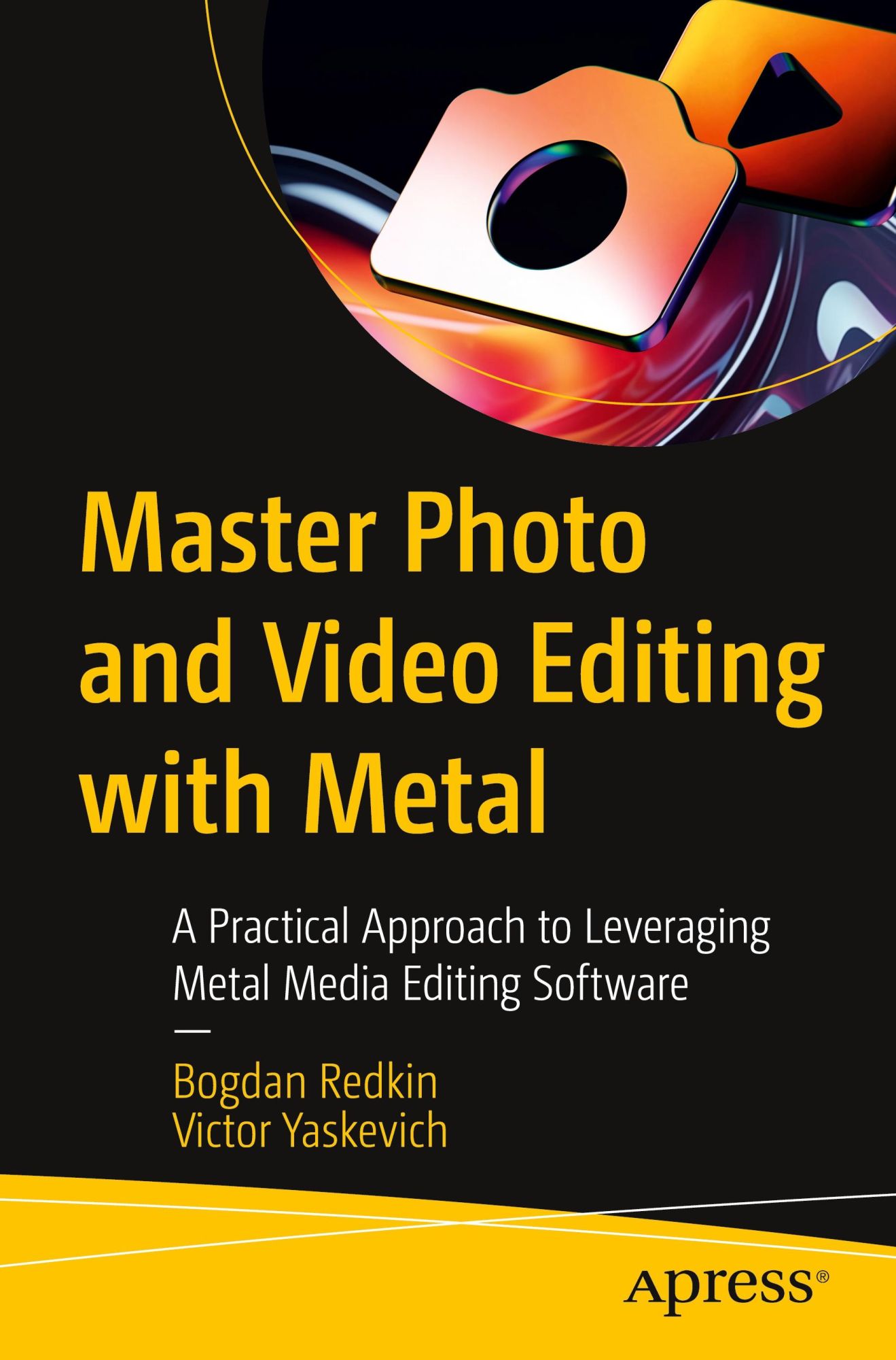 Cover: 9798868808319 | Master Photo and Video Editing with Metal | Victor Yaskevich (u. a.)