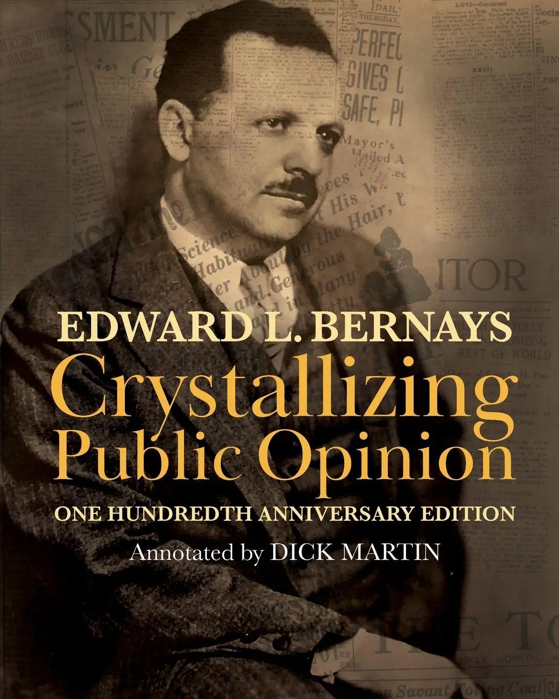 Cover: 9798988148319 | Crystallizing Public Opinion | 100th Anniversary Edition | Bernays