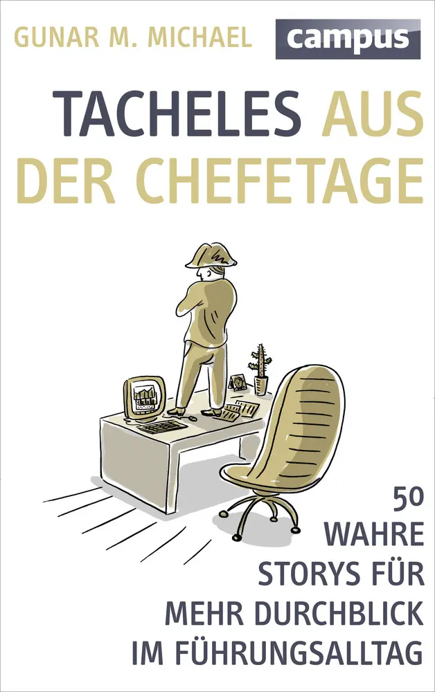 Cover: 9783593398419 | Tacheles aus der Chefetage | Gunar M. Michael | Taschenbuch | 240 S.