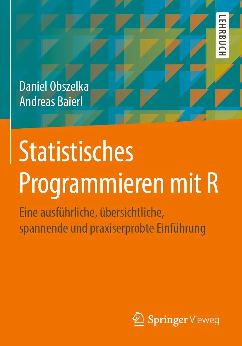 Cover: 9783658288419 | Statistisches Programmieren mit R | Daniel Obszelka (u. a.) | Buch