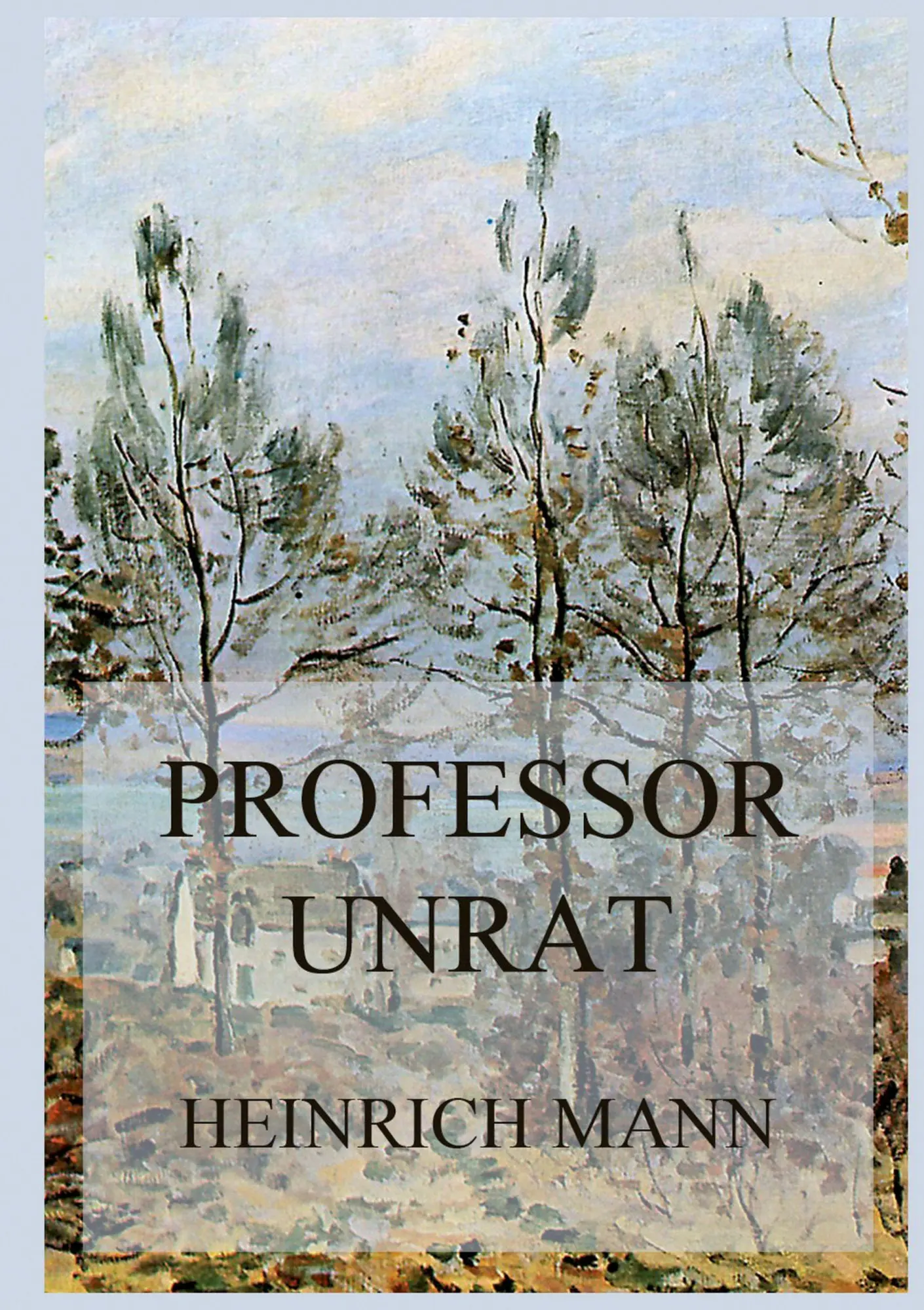 Cover: 9783849668419 | Professor Unrat oder Das Ende eines Tyrannen | Heinrich Mann | Buch