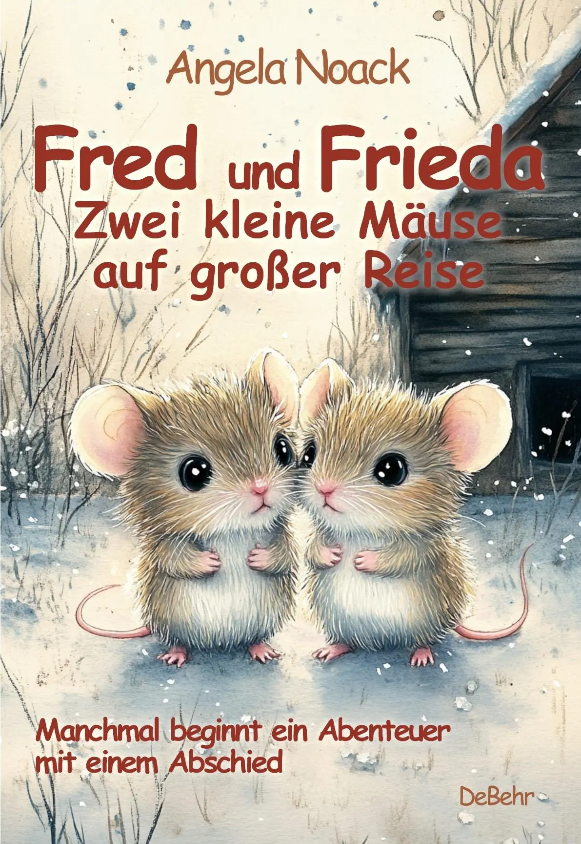 Cover: 9783987278419 | Fred und Frieda - Zwei kleine Mäuse auf großer Reise - Manchmal...