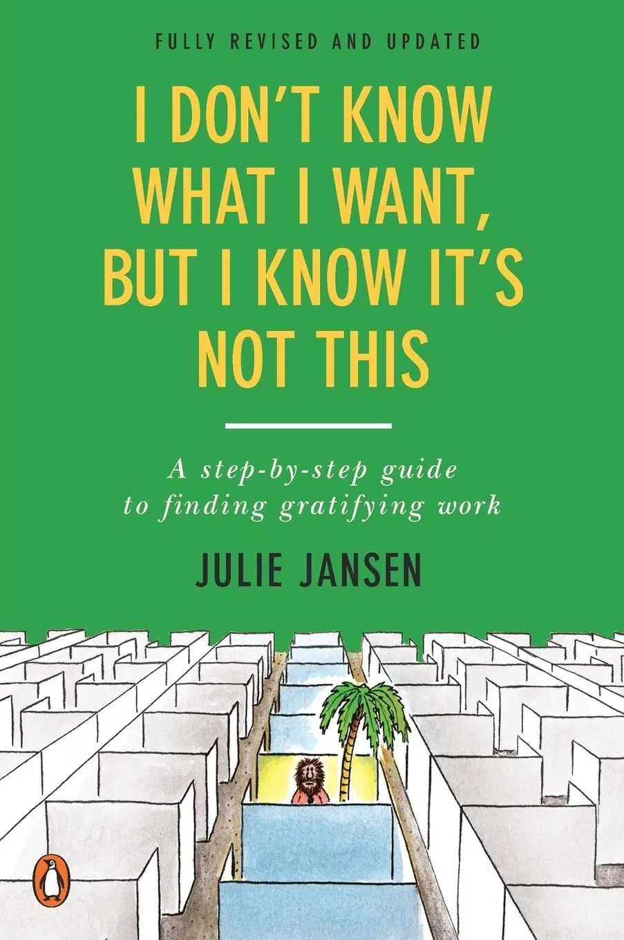 Cover: 9780143128519 | I Don't Know What I Want, But I Know It's Not This | Julie Jansen