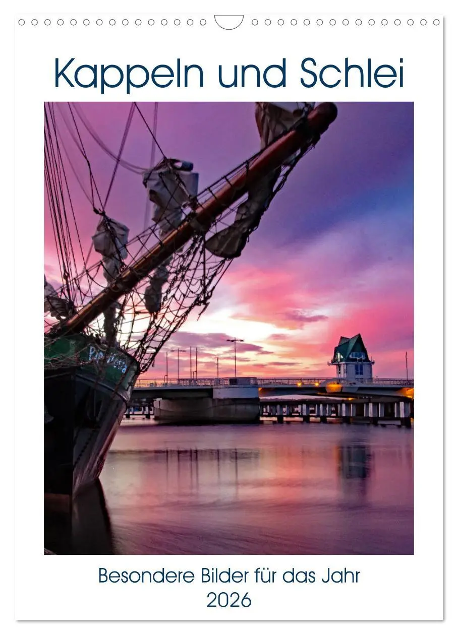 Cover: 9783516398519 | Kappeln und Schlei (Wandkalender 2026 DIN A3 hoch), CALVENDO...
