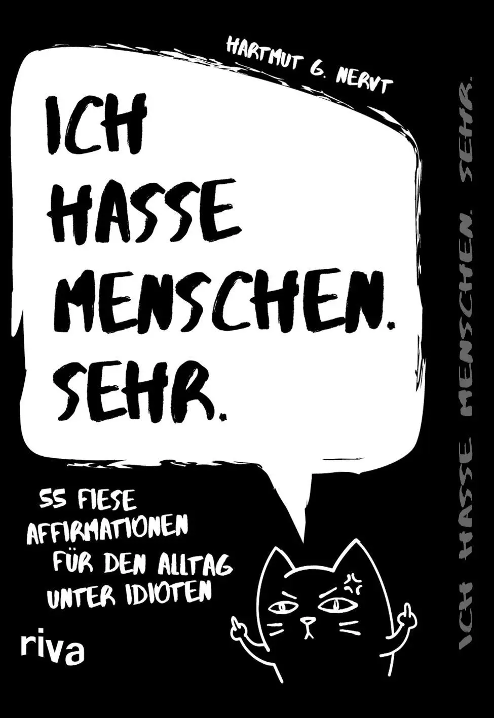 Cover: 9783742328519 | Ich hasse Menschen. Sehr. - 55 fiese Affirmationen für den Alltag...