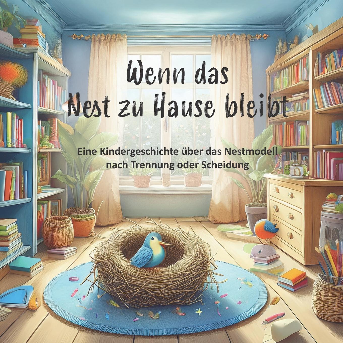 Cover: 9783960748519 | Wenn das Nest zu Hause bleibt | Nanja Holland | Taschenbuch | 28 S.