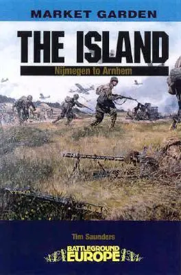 Cover: 9780850528619 | Island | Nijmegen to Arnhem | Tim Saunders | Taschenbuch | Englisch