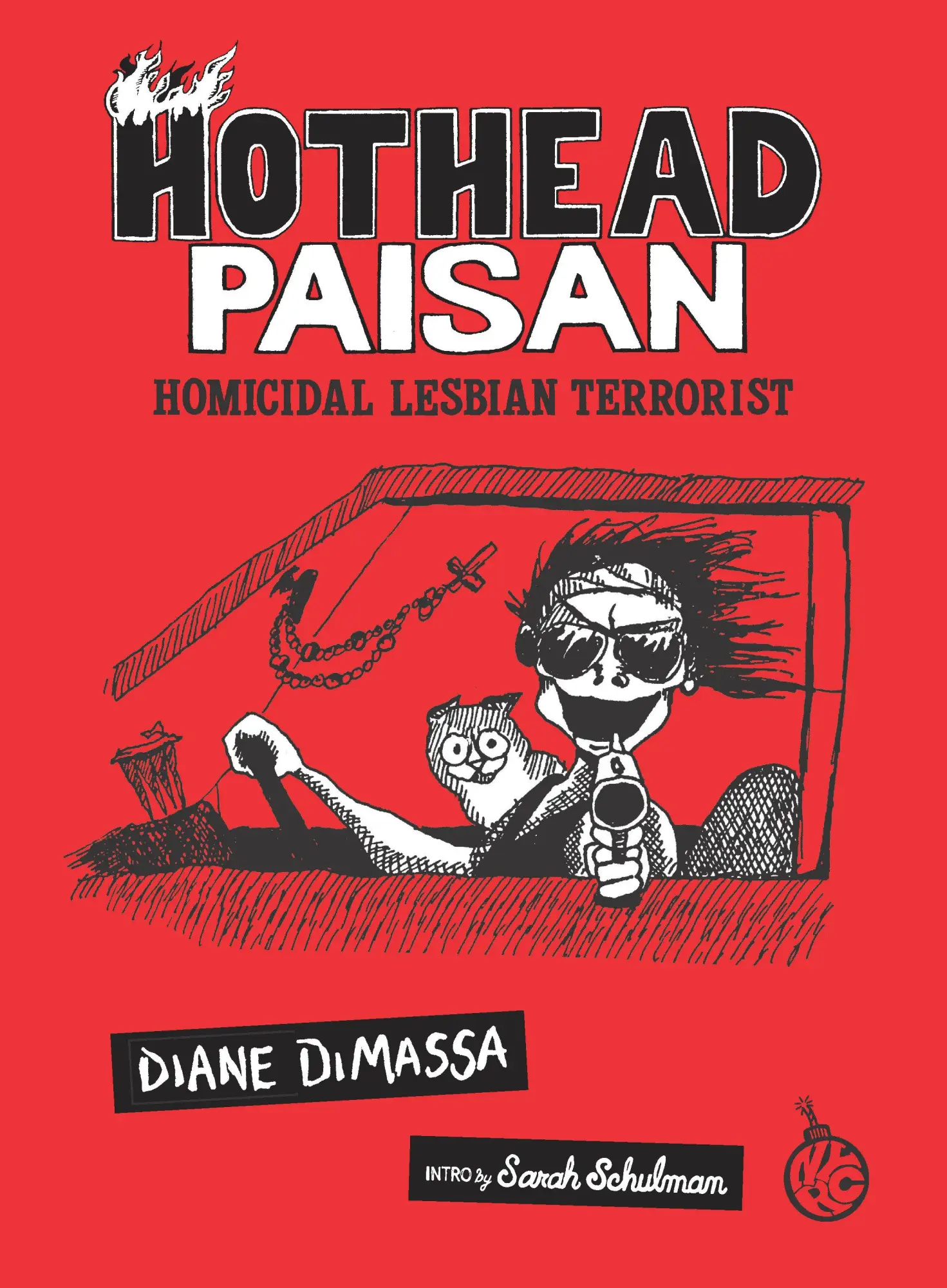 Cover: 9781681378619 | Hothead Paisan: Homicidal Lesbian Terrorist | Diane Dimassa | Buch