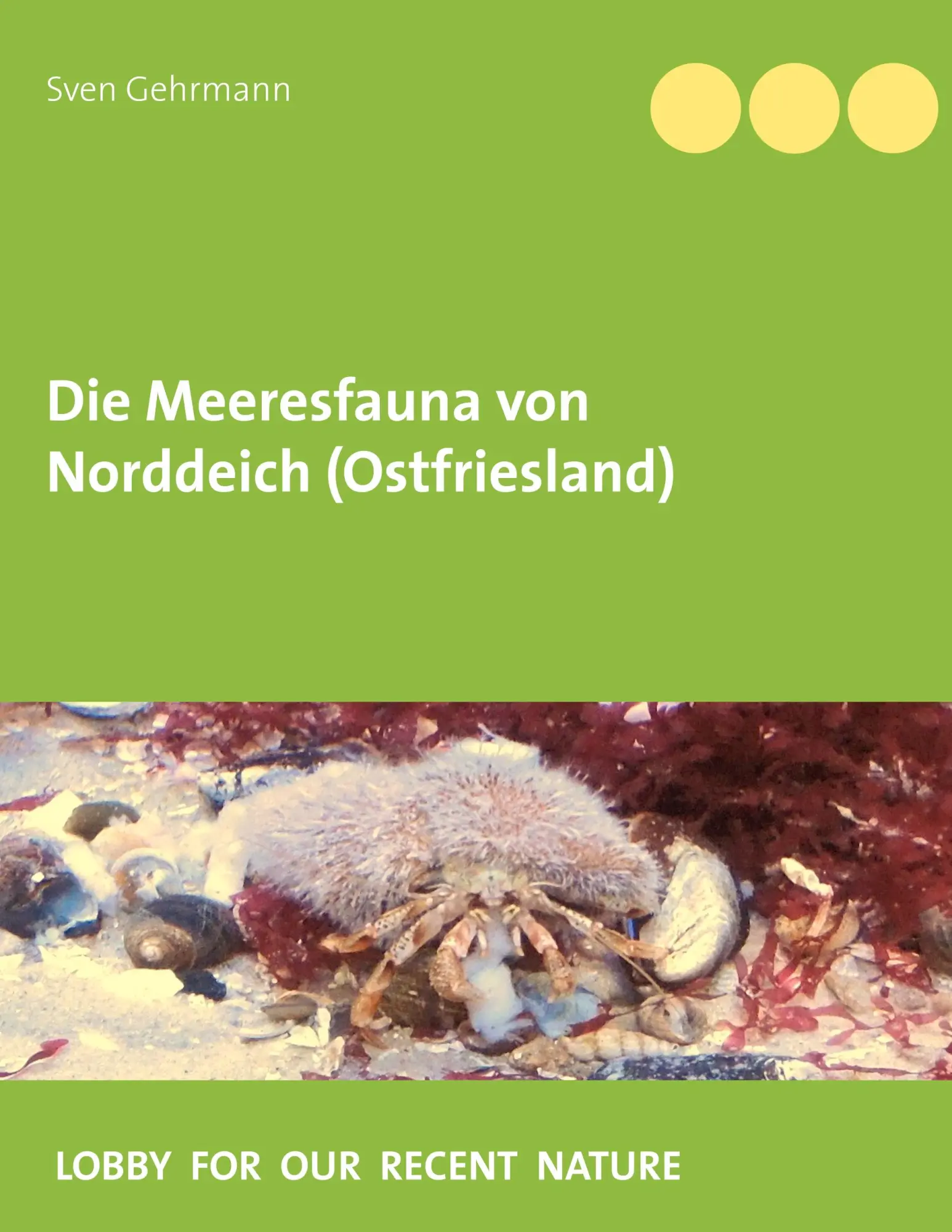 Cover: 9783748118619 | Die Meeresfauna von Norddeich (Ostfriesland) | Sven Gehrmann | Buch
