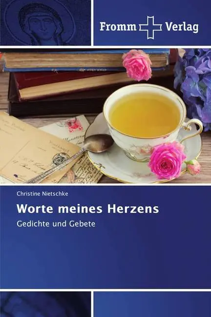 Cover: 9786138358619 | Worte meines Herzens | Gedichte und Gebete | Christine Nietschke