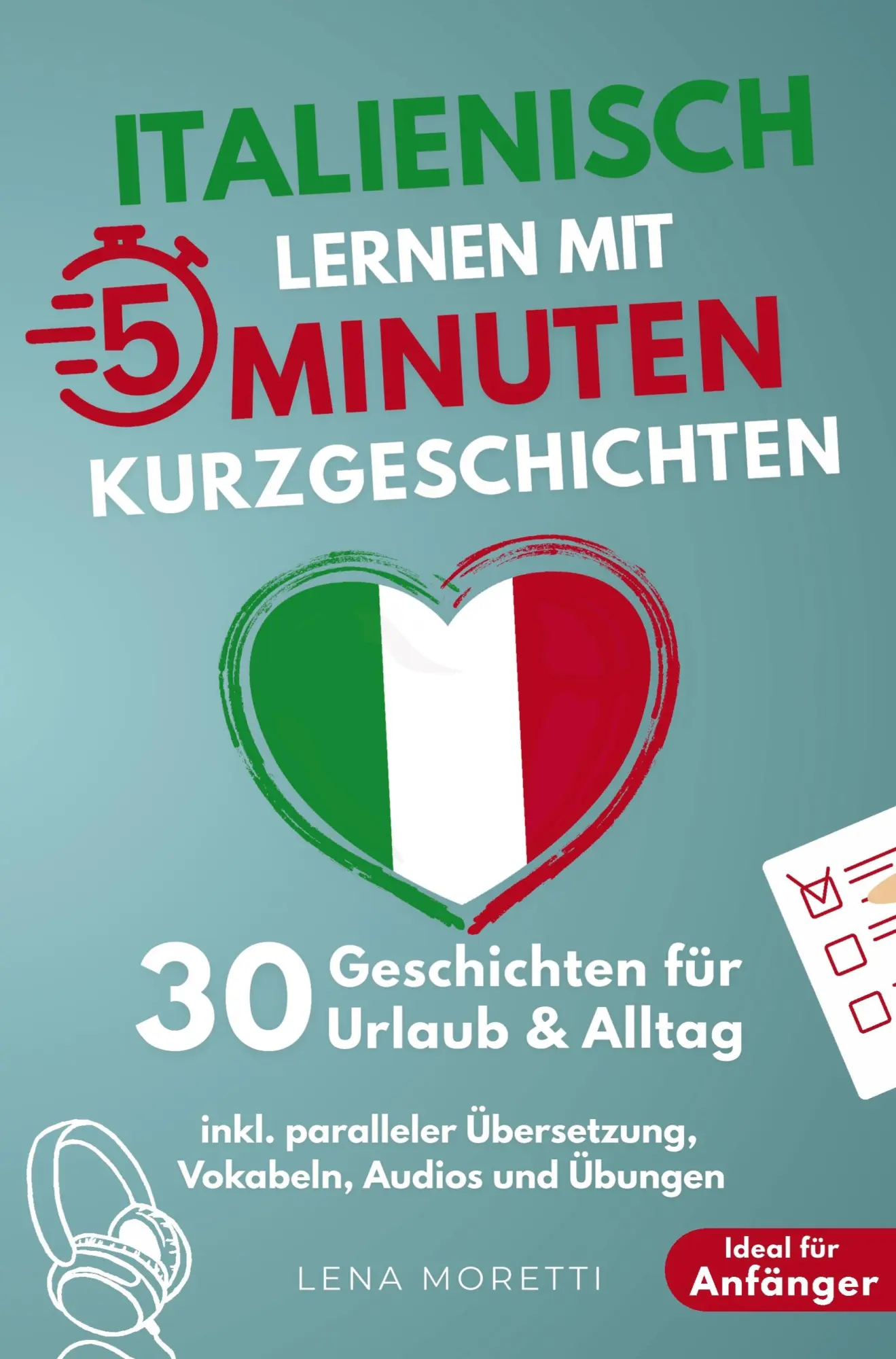 Cover: 9789403828619 | Italienisch lernen mit 5-Minuten Kurzgeschichten 30 einfache &amp;...