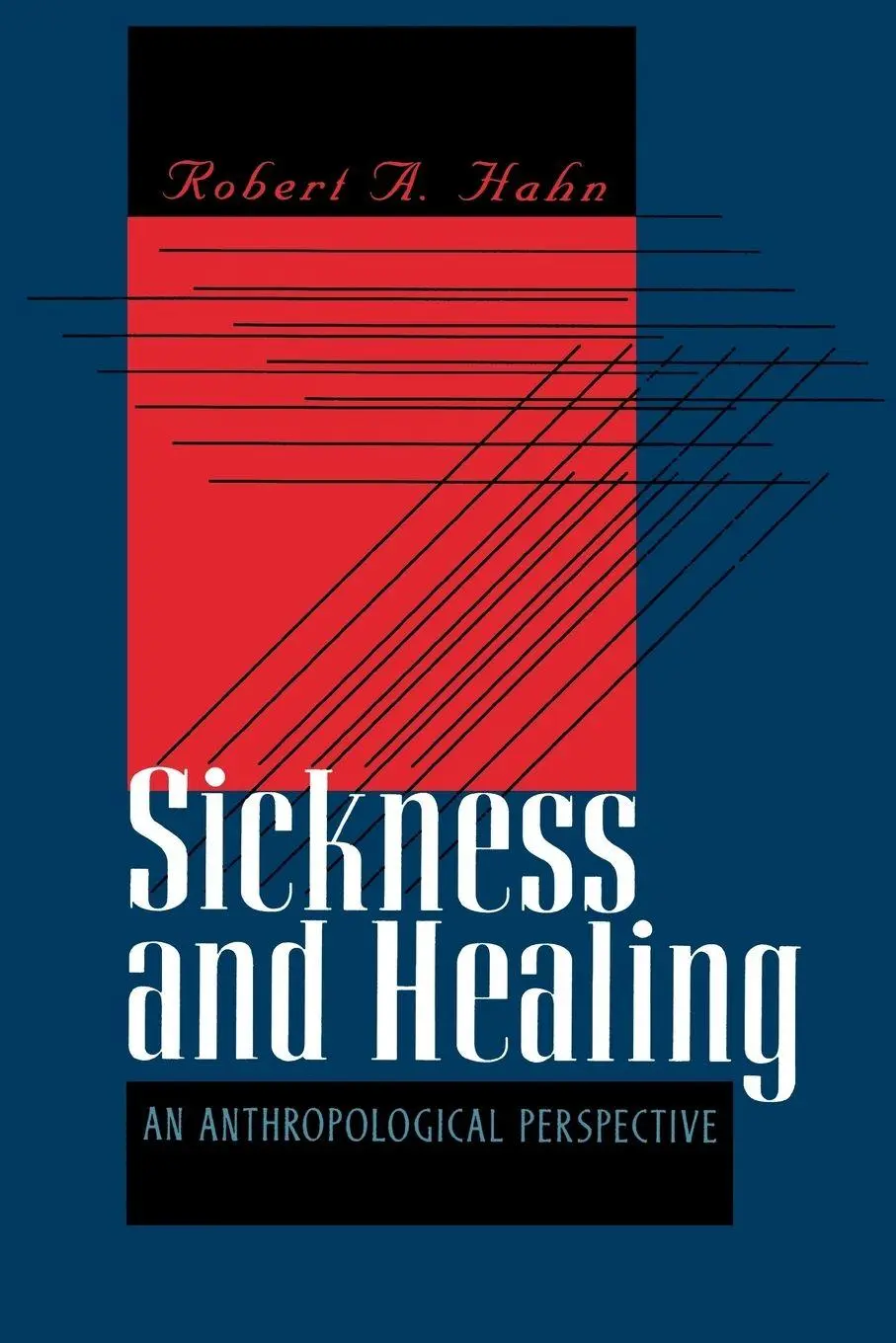 Cover: 9780300068719 | SICKNESS AND HEALING | Robert A. Hahn | Taschenbuch | Englisch | 1996