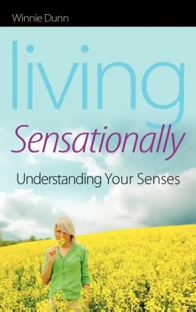 Cover: 9781843108719 | Living Sensationally | Understanding Your Senses | Winnie Dunn | Buch