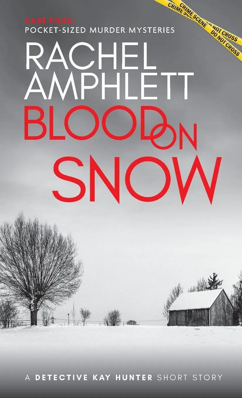 Cover: 9781913498719 | Blood on Snow | A Detective Kay Hunter short story | Rachel Amphlett