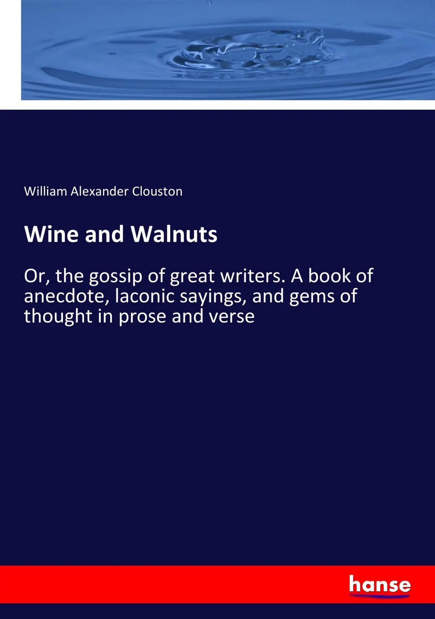 Cover: 9783337328719 | Wine and Walnuts | William Alexander Clouston | Taschenbuch | 324 S.