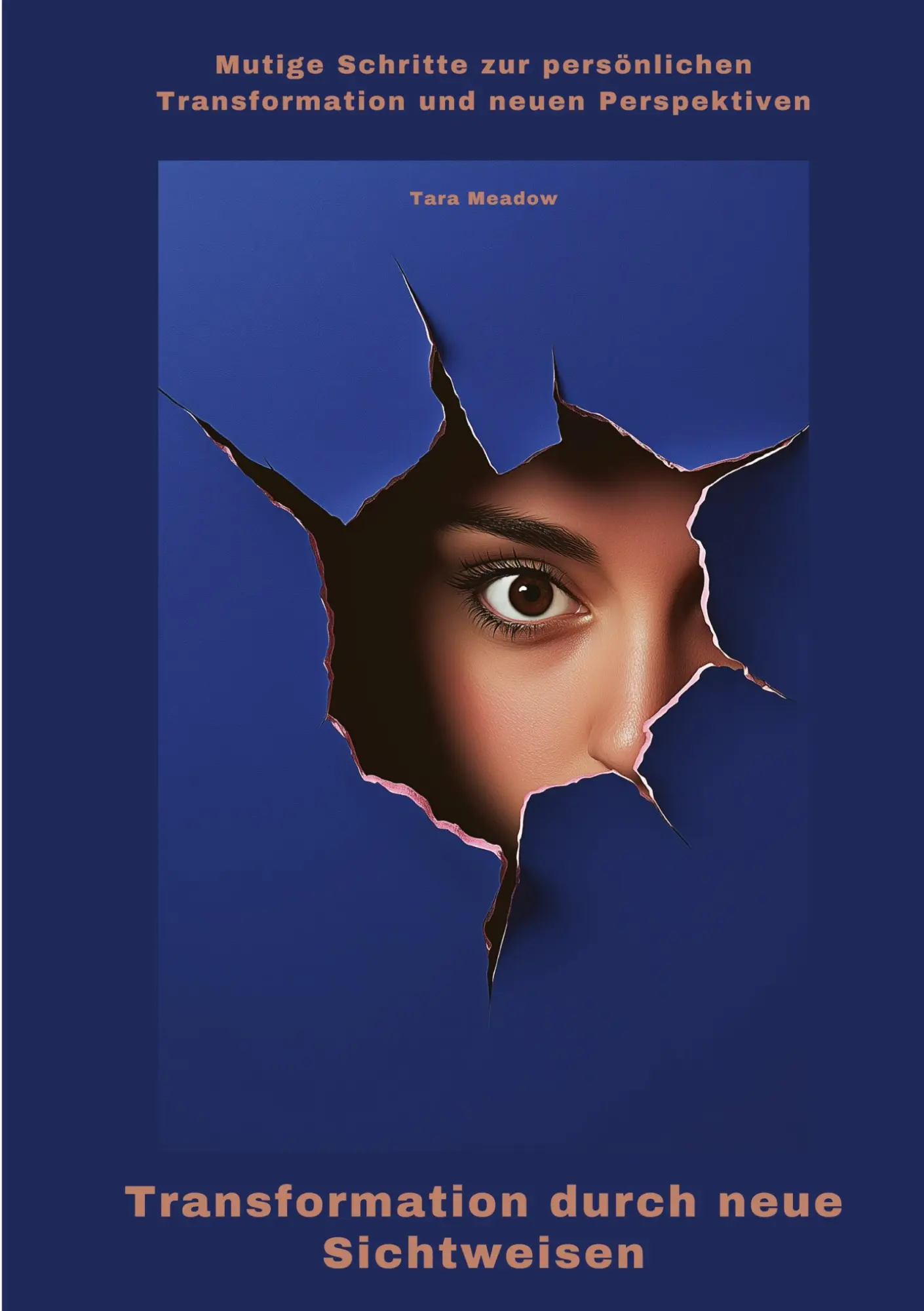 Cover: 9783384478719 | Transformation durch neue Sichtweisen | Tara Meadow | Taschenbuch