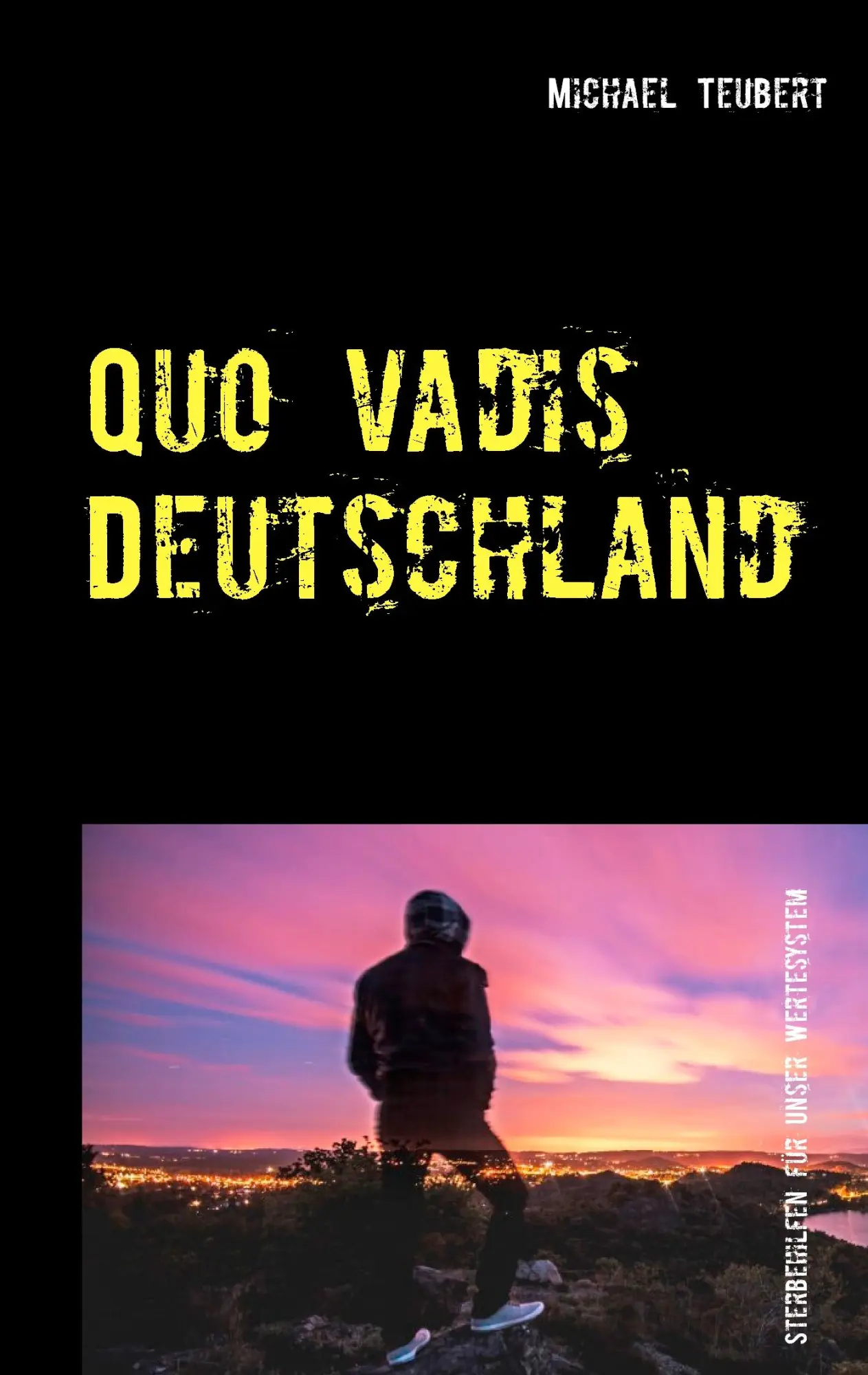 Cover: 9783734798719 | Quo vadis Deutschland | Michael Teubert | Taschenbuch | 312 S. | 2015