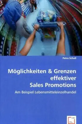 Cover: 9783836458719 | Möglichkeiten &amp; Grenzen effektiver Sales Promotions | Petra Scholl