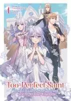 Cover: 9798891608719 | The Too-Perfect Saint: Tossed Aside by My Fiance and Sold to...