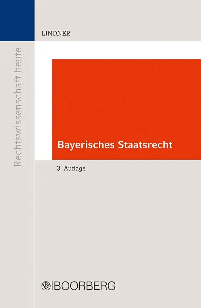 Lindner, Josef Franz: Bayerisches Staatsrecht