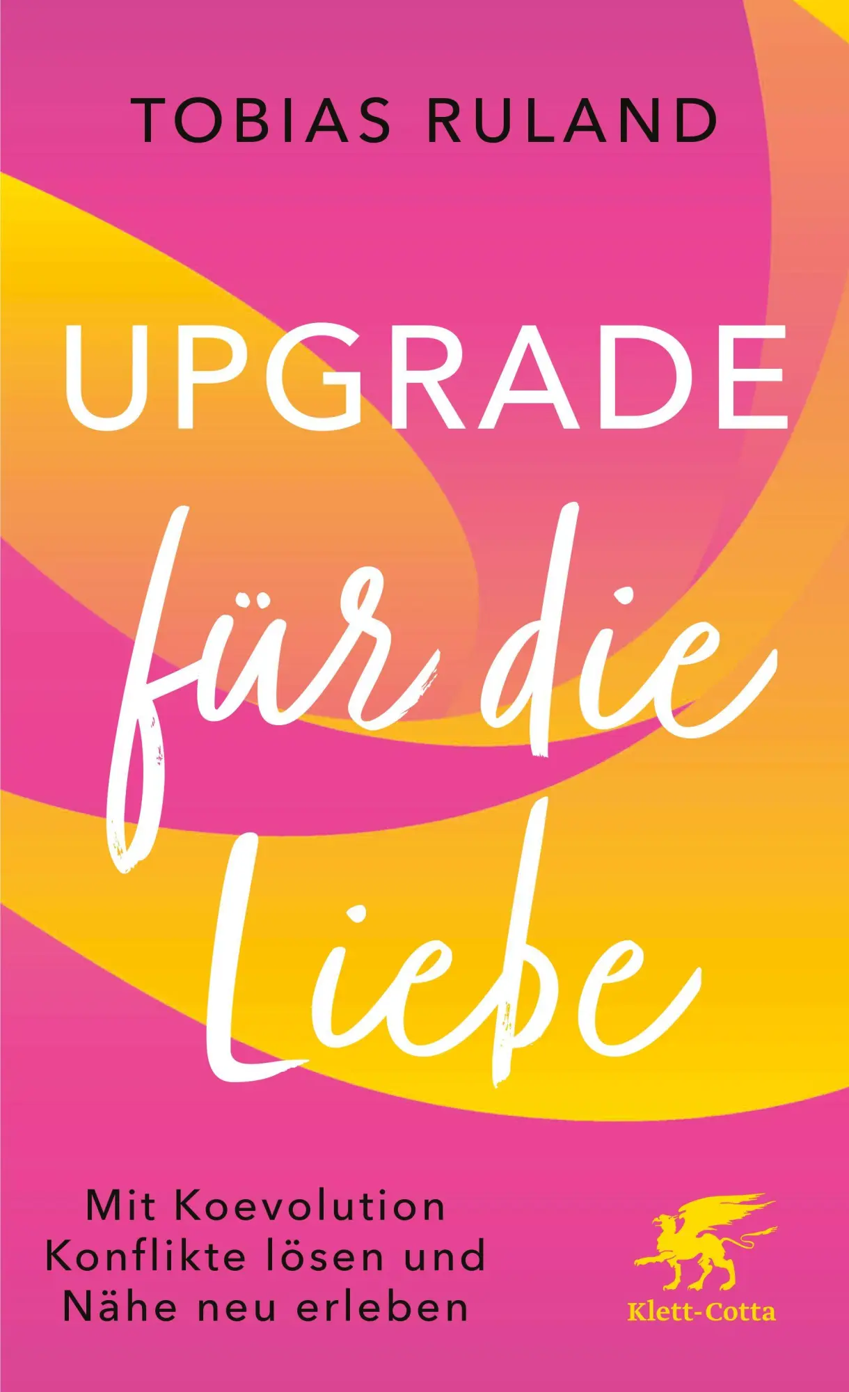 Cover: 9783608988819 | Upgrade für die Liebe | Tobias Ruland | Taschenbuch | 256 S. | Deutsch